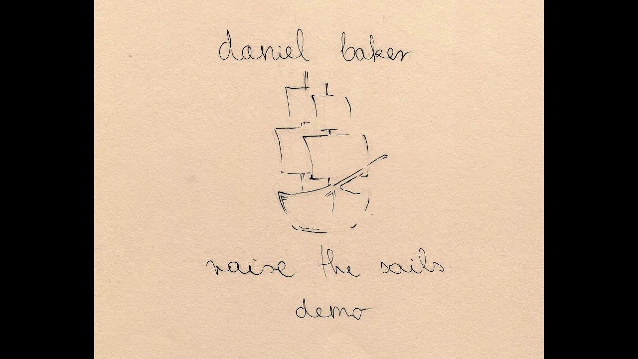 Daniel Baker - Raise the Sails (demo)