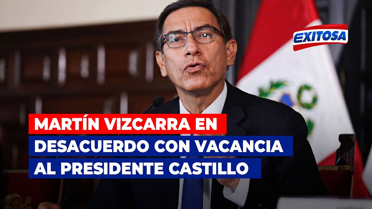 🔴🔵Martín Vizcarra en desacuerdo con vacancia al presidente Pedro Castillo: “No es constitucional”
