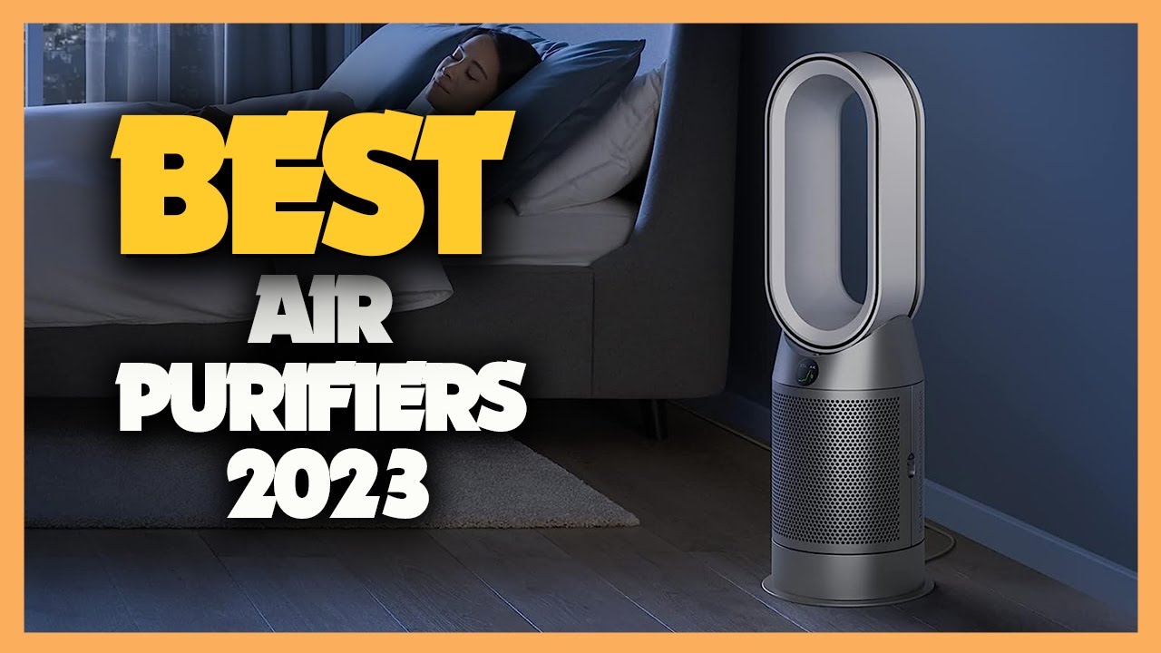 Top 10 Best Air Purifiers 2023