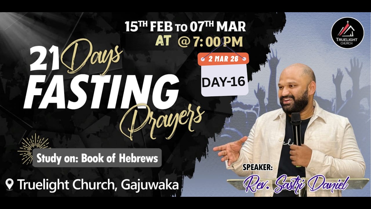 21 Days Fasting Prayer || Day -16 ||  #teluguworship #mytruelightchurch #vizag || 02 MAR 2026