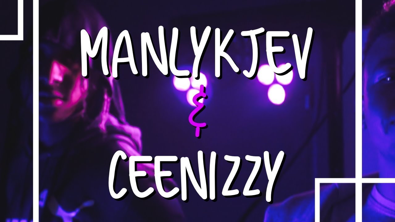 WIREZ: ManLykJev & CeeNizzy [SMASH]