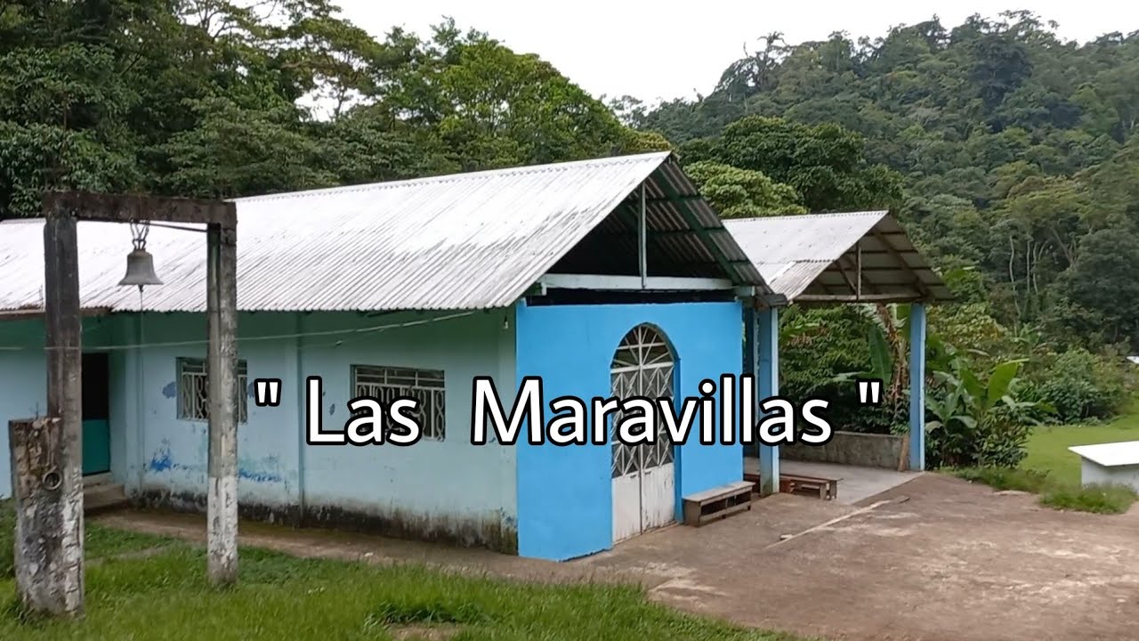 Las Maravillas Tezonapa Veracruz 2021