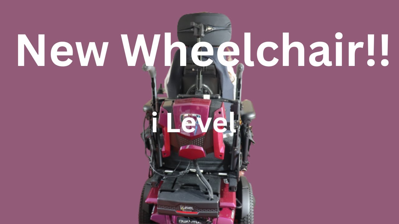 Introducing My New Wheelchair (Quantum Edge 3 with iLevel)