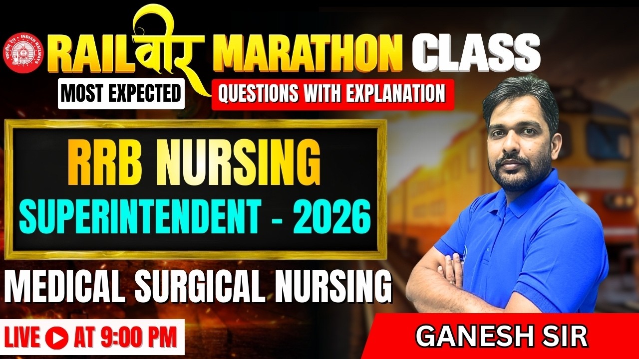 Railवीर Series Class–8 | Medical Surgical Nursing | Crack RRB Nursing Superintendent 2026