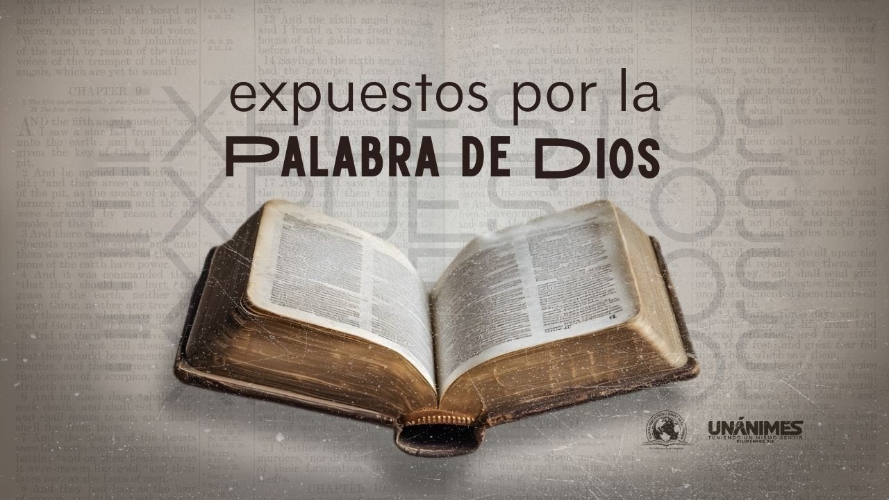 EXPUESTOS A LA PALABRA DE DIOS