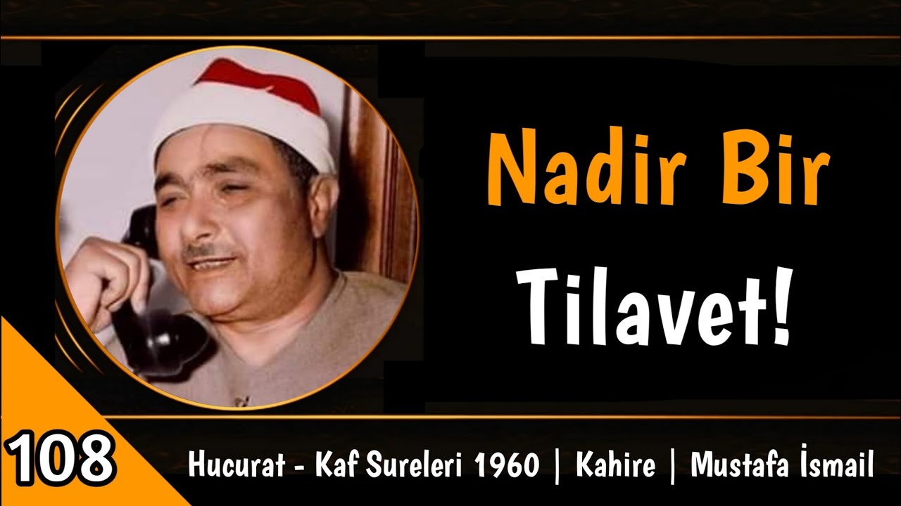 Hucurat Kaf 1960 Kahire | Nadir Bir Tilavet! | Mustafa İsmail