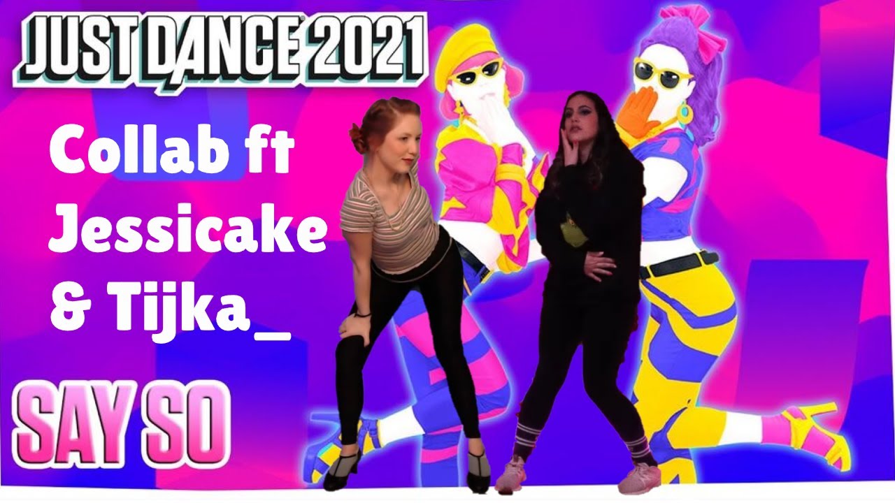 Just Dance 2021- Say So by Doja Cat Gameplay with Tijka_