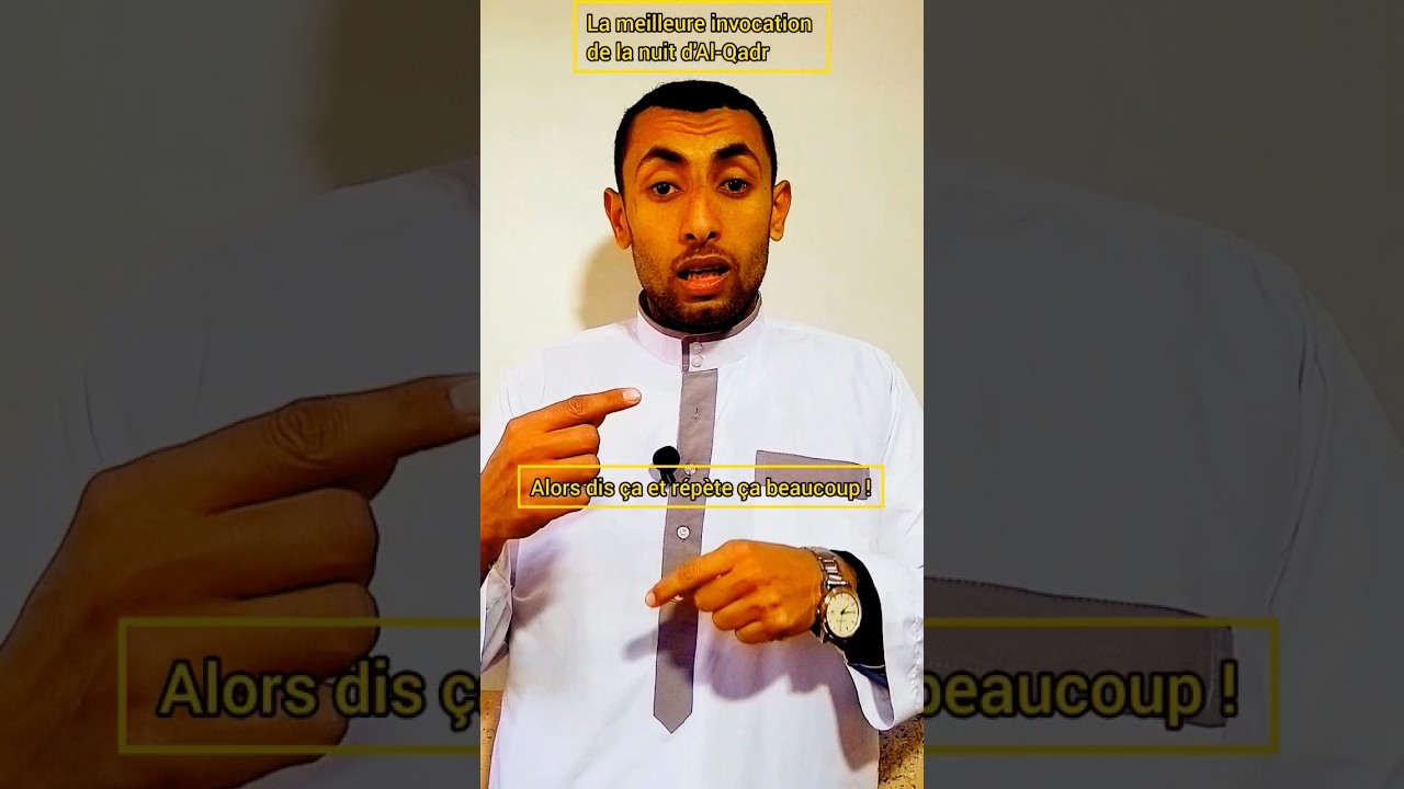 la meilleure invocation "doua" durant la nuit d'Al-Qadr