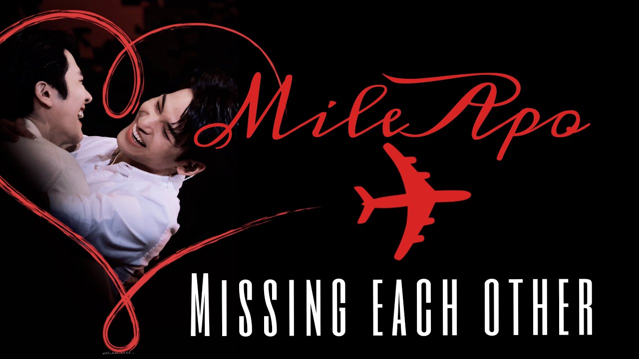 MILEAPO MISSING EACH OTHER // Born to go together always, forced to be apart for work events