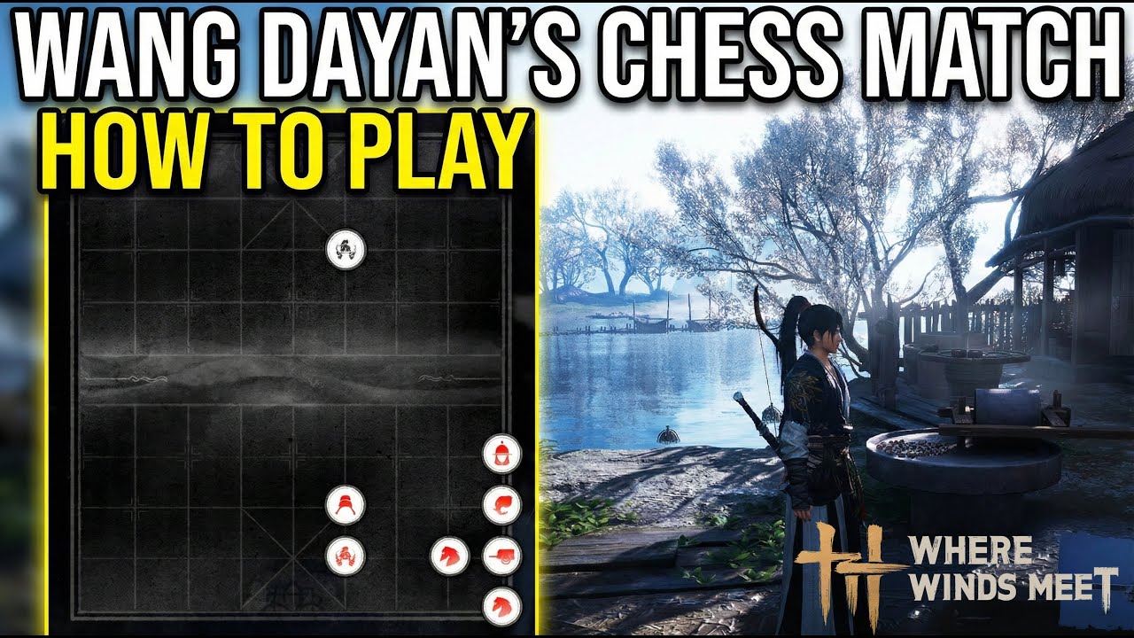 How to Play Chess [Wang Dayan's Match] | Where Winds Meet