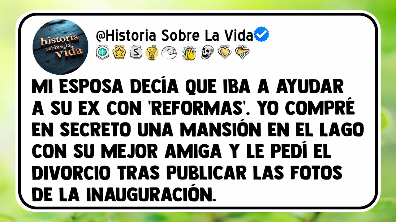 Mi esposa decía que iba a ayudar a su ex con 'reformas'. Yo compré en secreto una mansión en el...