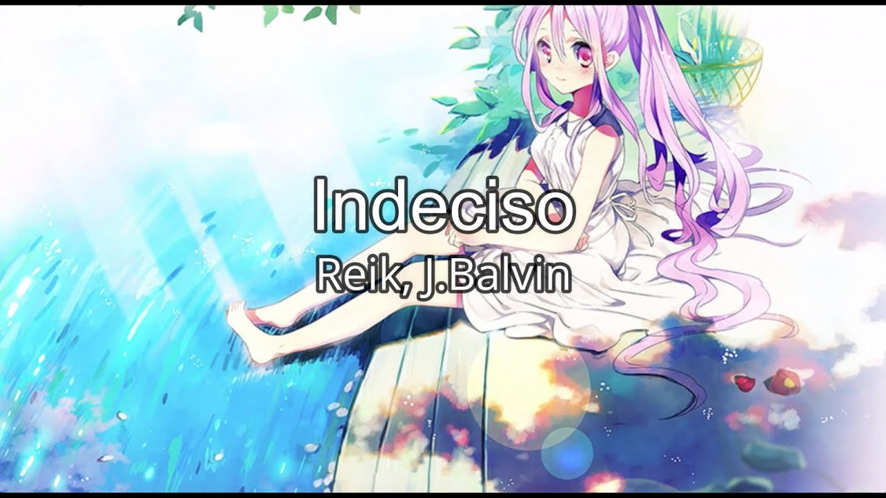Indeciso - Nightcore