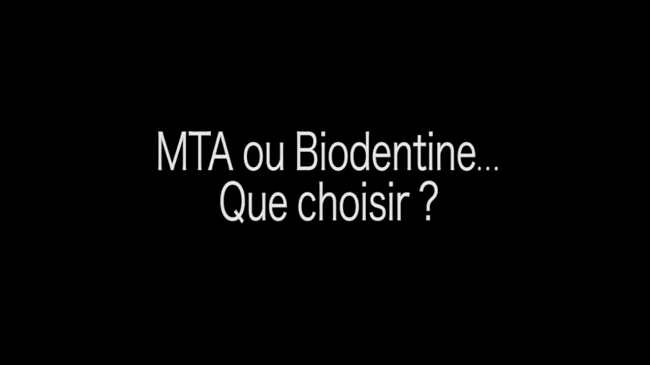 #3 MTA ou Biodentine