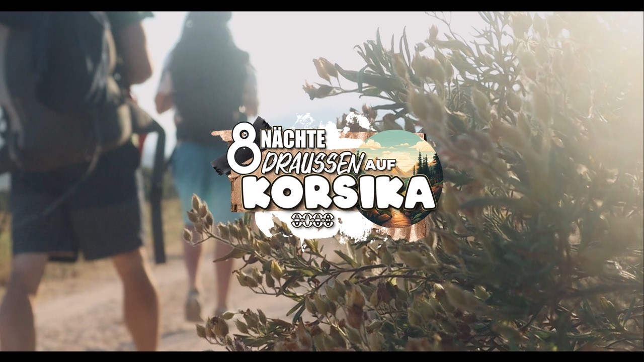 8 Nächte Draussen auf Korsika | 8-Mann-Insel-Abenteuer | #Wildcamping