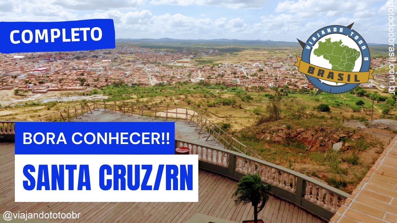 Santa Cruz/RN - Especial - Viajando Todo o Brasil