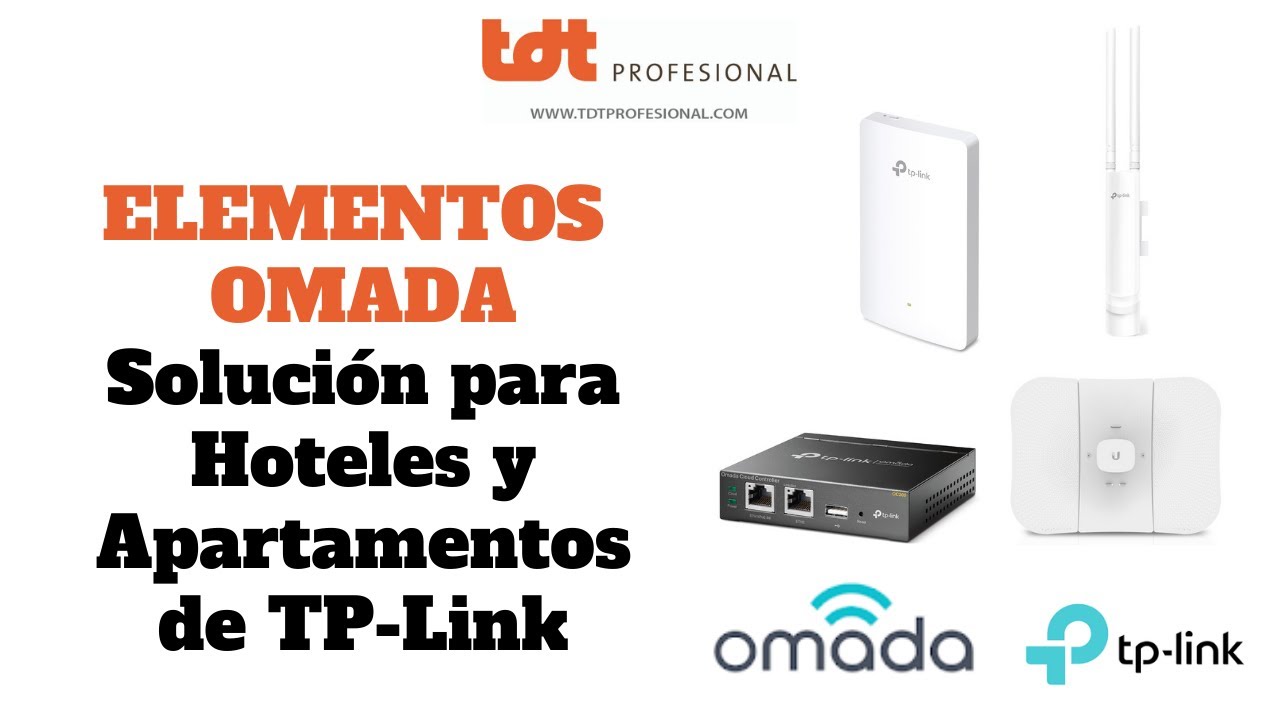 OMADA: La Solución de TP-LINK para Hoteles y Apartamentos Turísticos