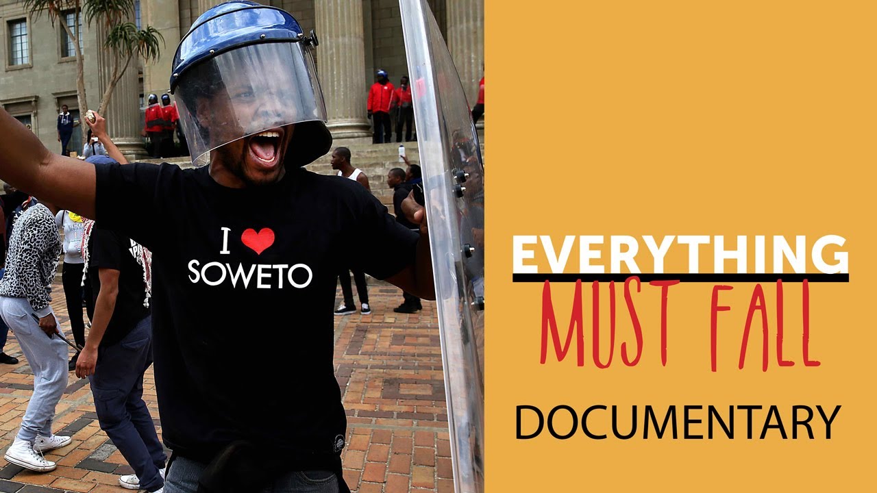 Everything Must Fall - #FeesMustFall - Documentary 2018