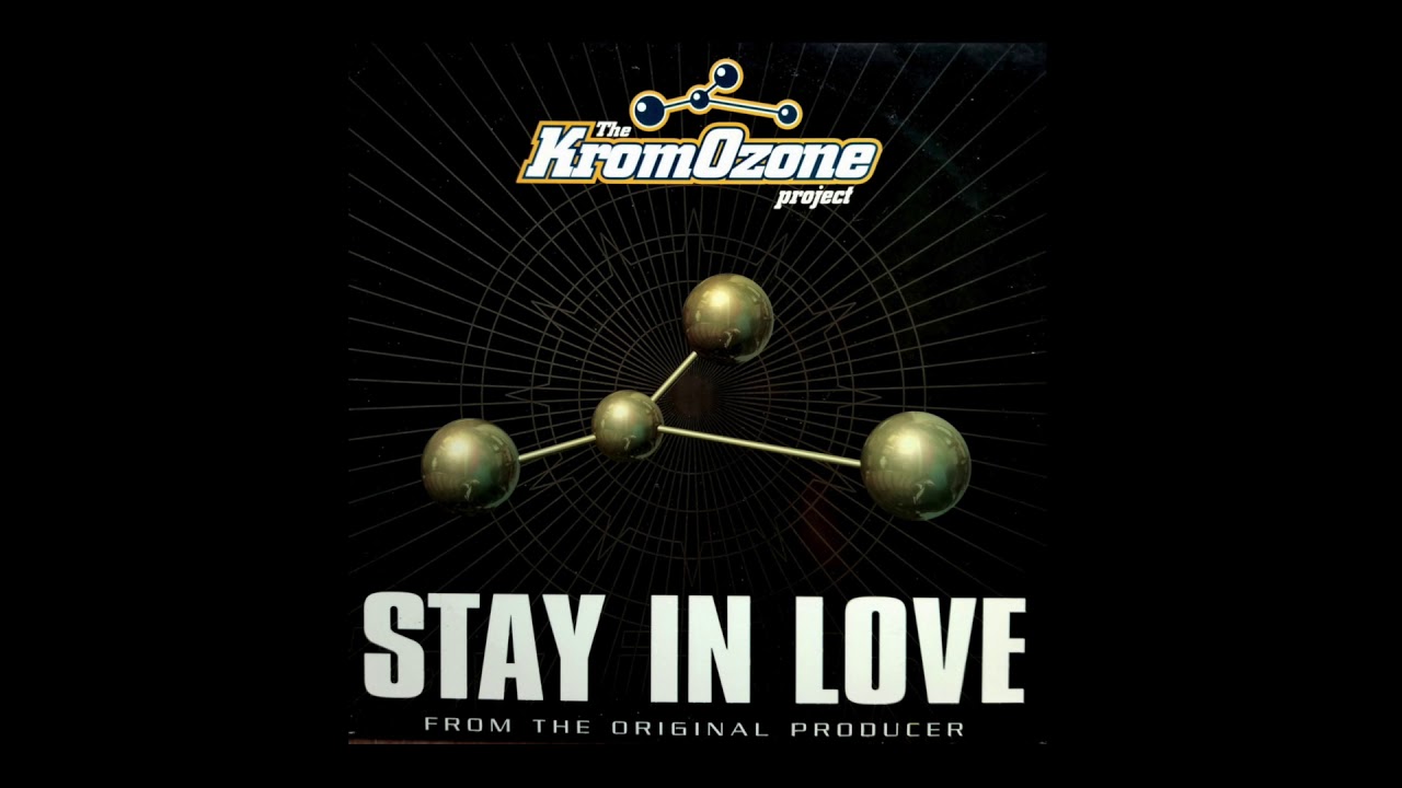 KromOzone Project - Stay In Love