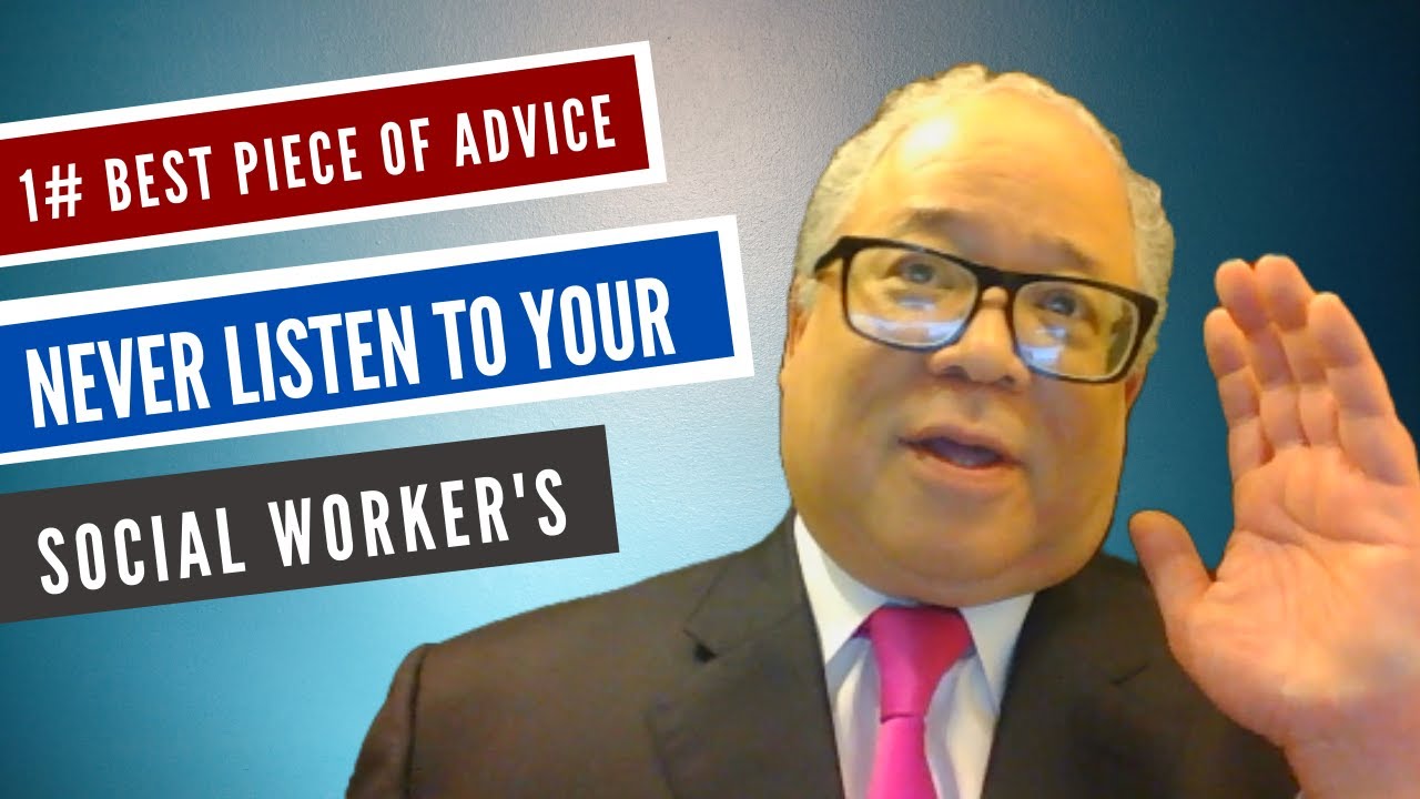 NEVER Listen To Your Social Worker & Always Challenge What They Say