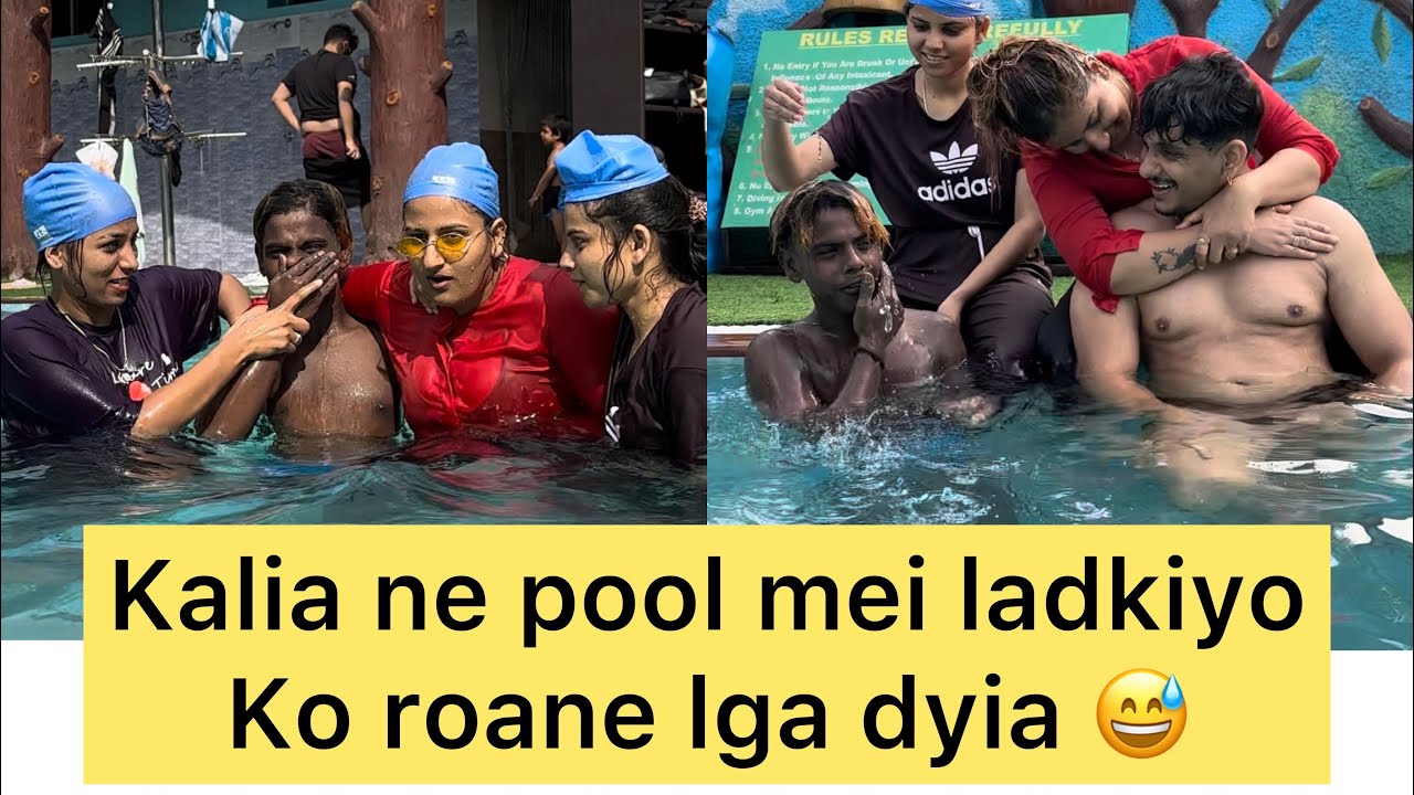 Kalia ne pool Mei kria ladkiyo sath dhokha | tamanna&patwari|kaliaji|pool