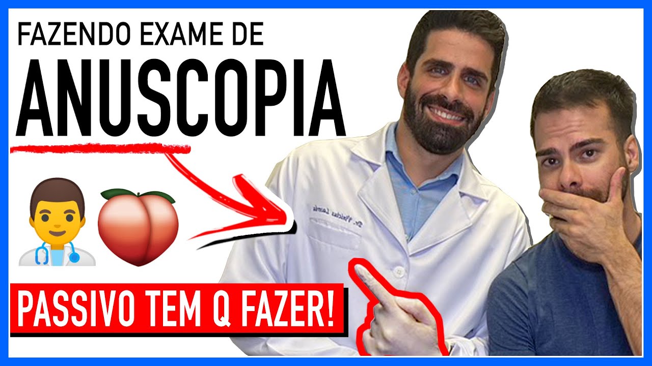 Fazendo ANUSCOPIA: o exame que TODO GAY PASSIVO DEVE FAZER! - Gays Anatomy - Põe Na Roda