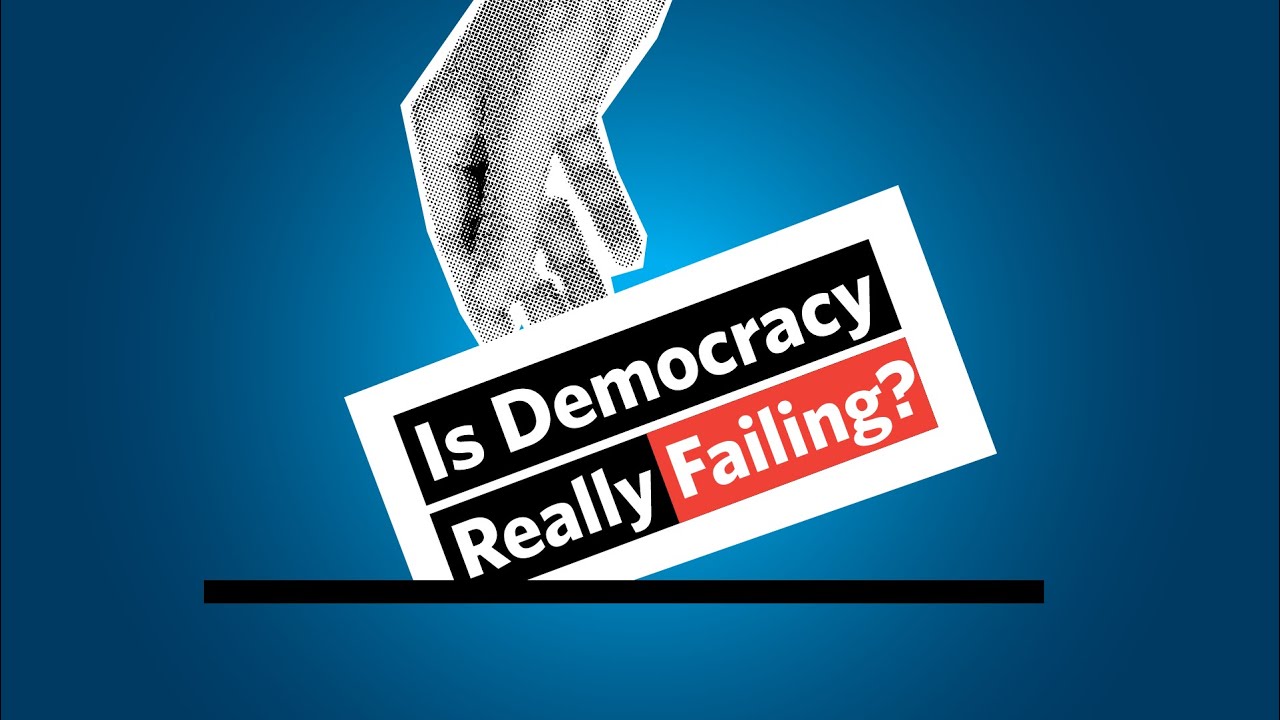 Is Democracy Really Failing?