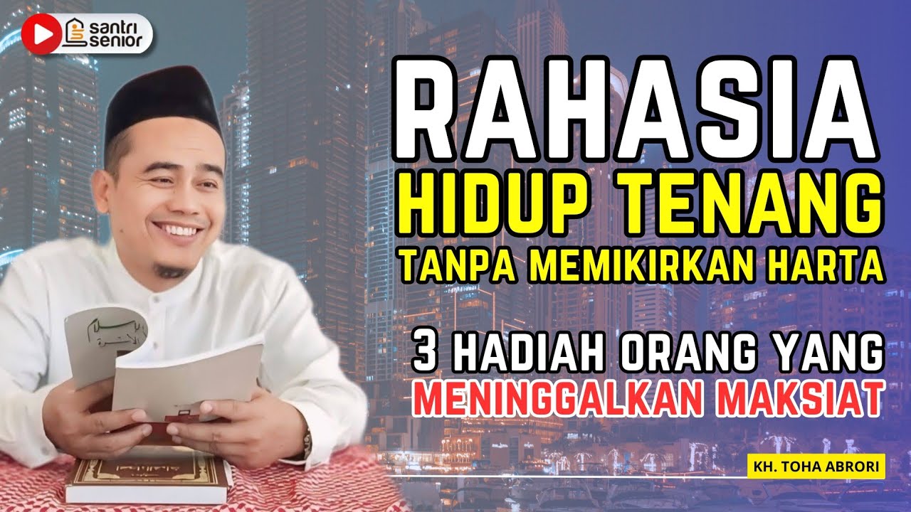 SUGIH TANPO BONDO‼️ TERNYATA BEGINI CARA MENJADIKAN HIDUP LEBIH TENANG‼️ KH TOHA ABRORI