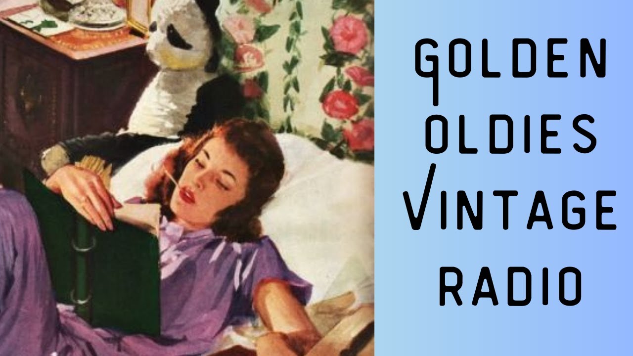 Golden Oldies Vintage Radio Broadcast: Commercials, Newsreel, and the Classic Voice of Nostalgia!