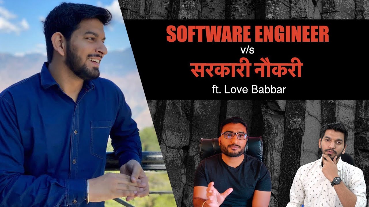 Software Engineer vs Civil Services | Corporate vs Govt job | Lifestyle comparison ft. @LoveBabbar