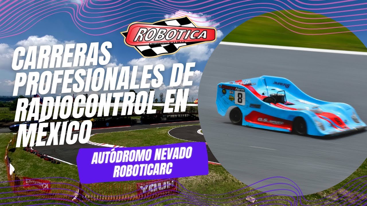 ASÍ SE VIVEN LAS CARRERAS DE COCHES PROFESIONALES DE RADIOCONTROL EN MÉXICO! / AUTÓDROMO NEVADO
