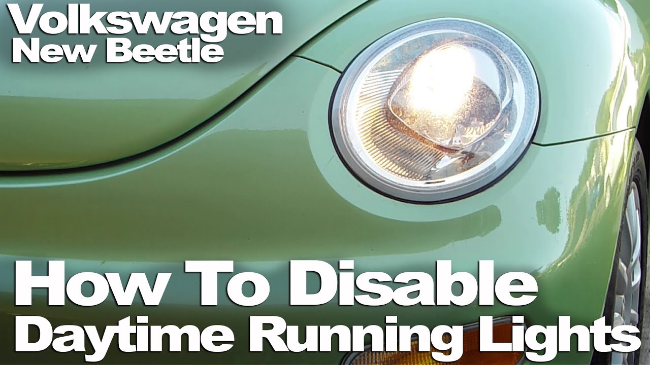 New Beetle: How To Disable Daytime Running Lights