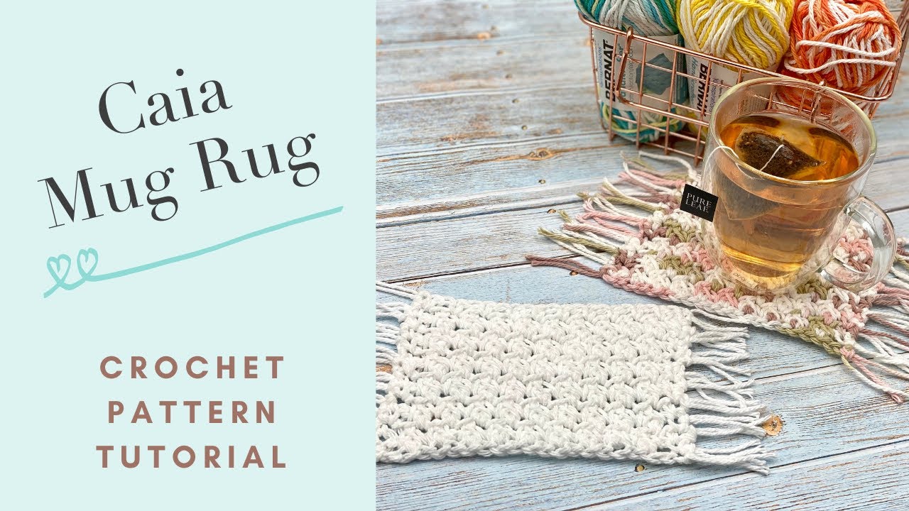 Caia Mug Rug Crochet Pattern Tutorial