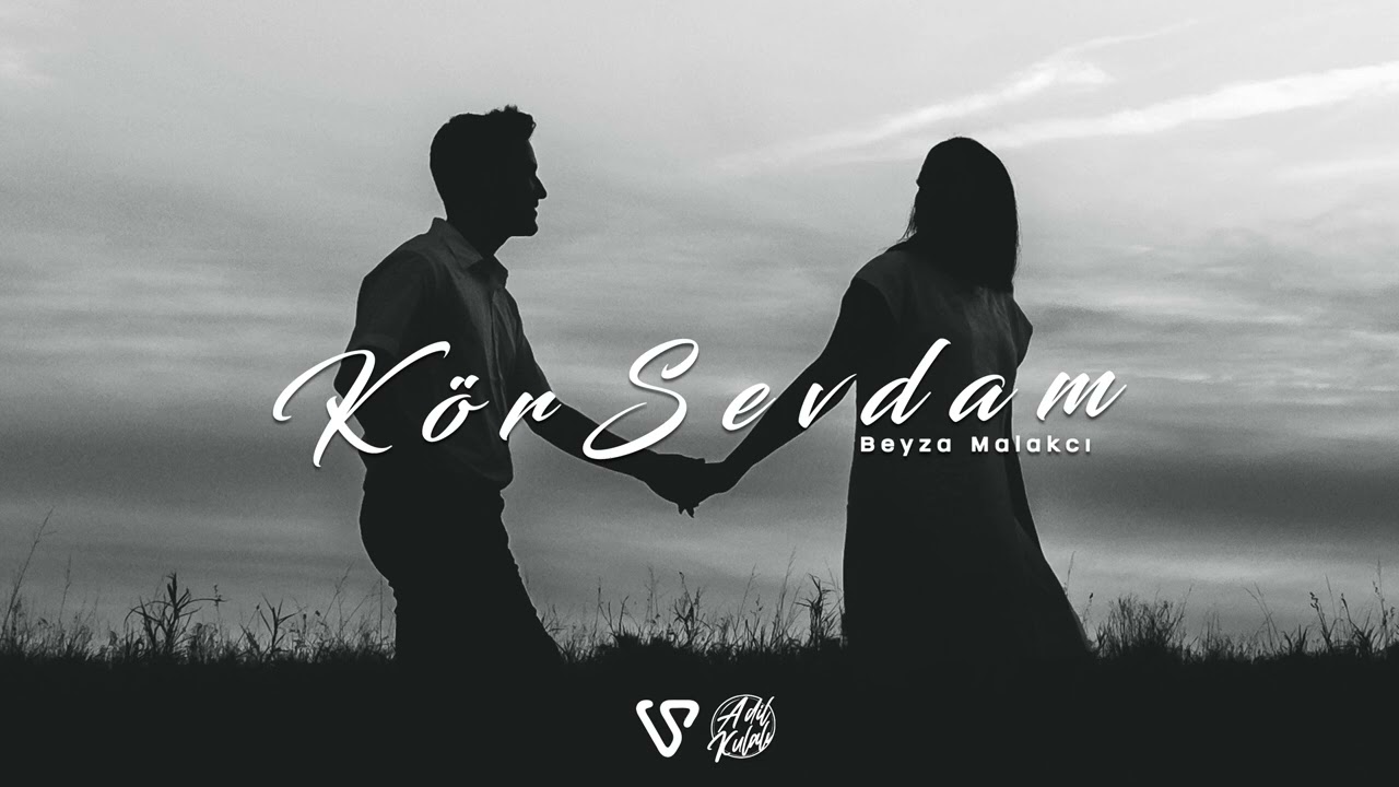 Beyza Malakcı - Kör Sevdam (Adil Kulalı x Volkan Sevim Remix)