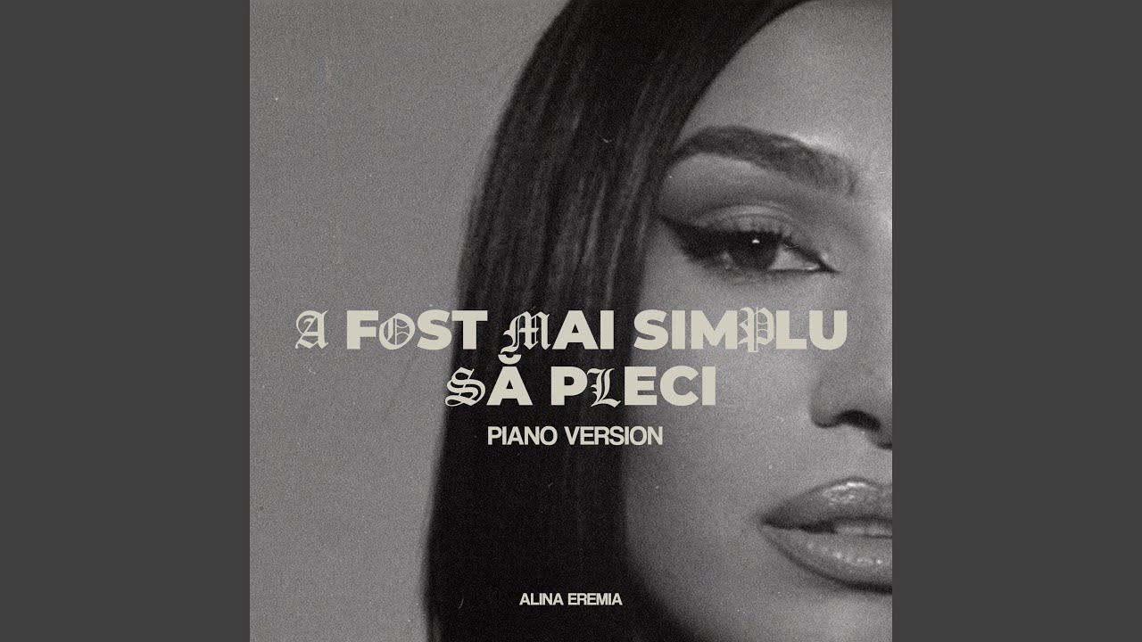 A fost mai simplu să pleci (Piano Version)