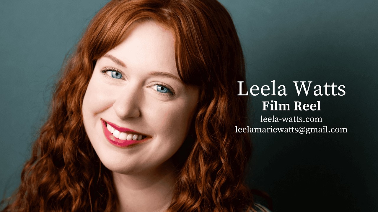 Leela Watts Film Reel