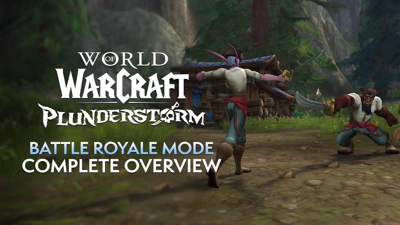 10.2.6 is Plunderstorm! World of Warcraft&rsquo;s Battle Royale Mode - Complete Overview