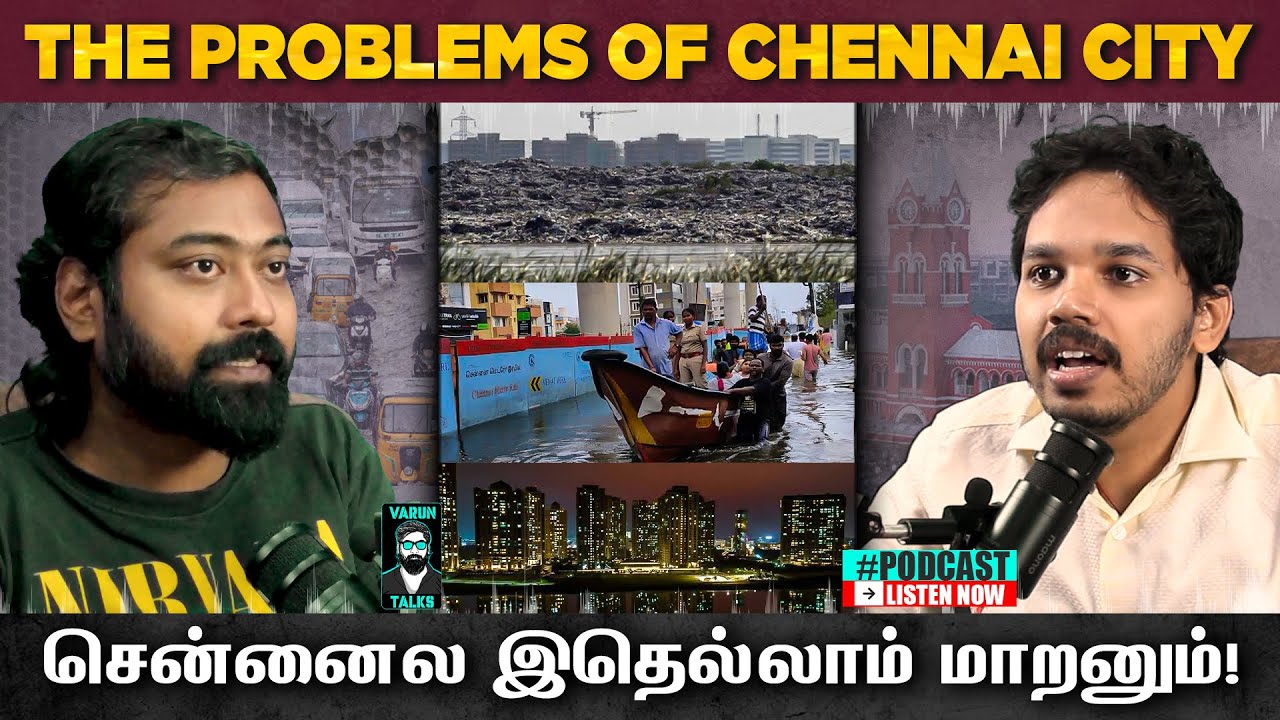 The Problems of Chennai City 🌆 - Ft. Paari Saalan | #Tamilpodcast | Varun talks