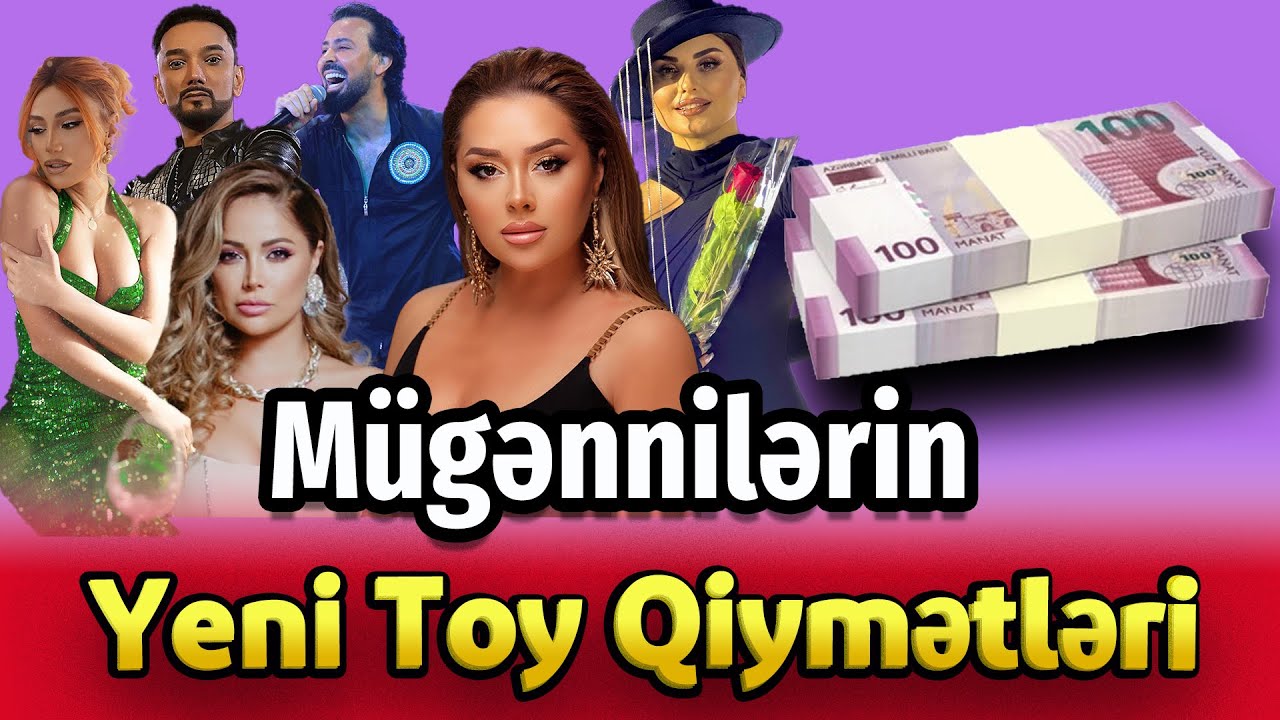 Azerbaycanli mugennilerin yeni toy qiymetleri