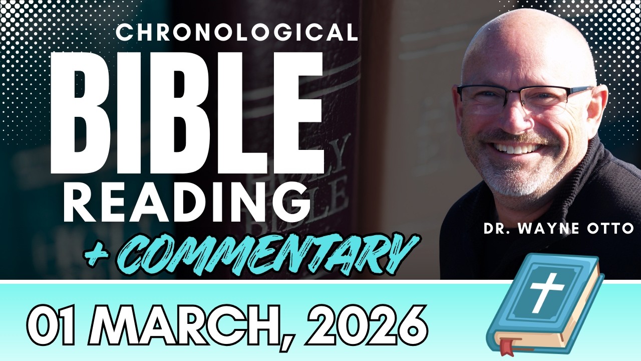 March 1, 2026 Bible Reading and Commentary