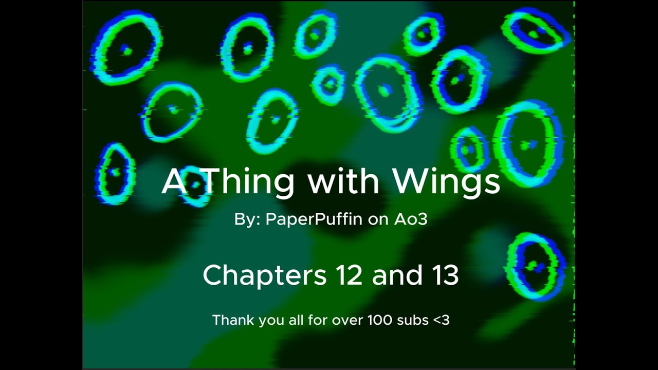 Danny Phantom Podfic: A Thing with Wings Chapter 12 and 13