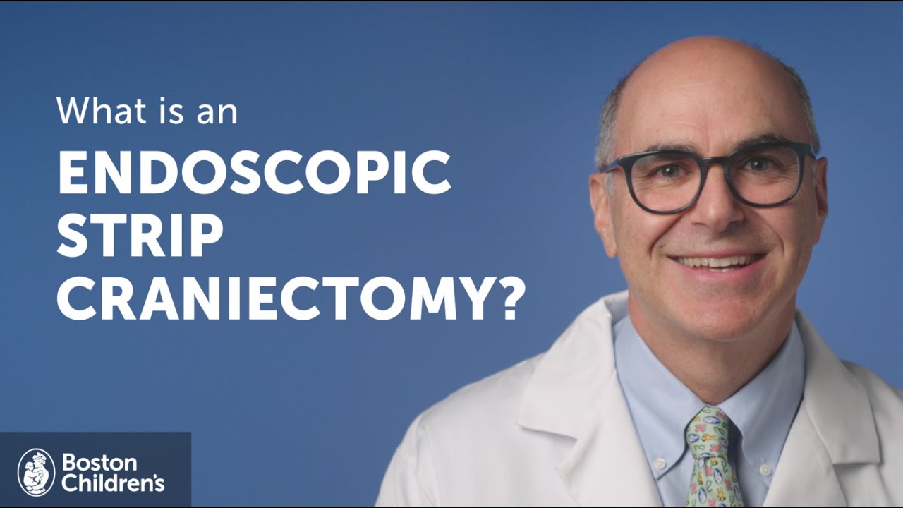 What is an endoscopic strip craniectomy? | Boston Children's Hospital