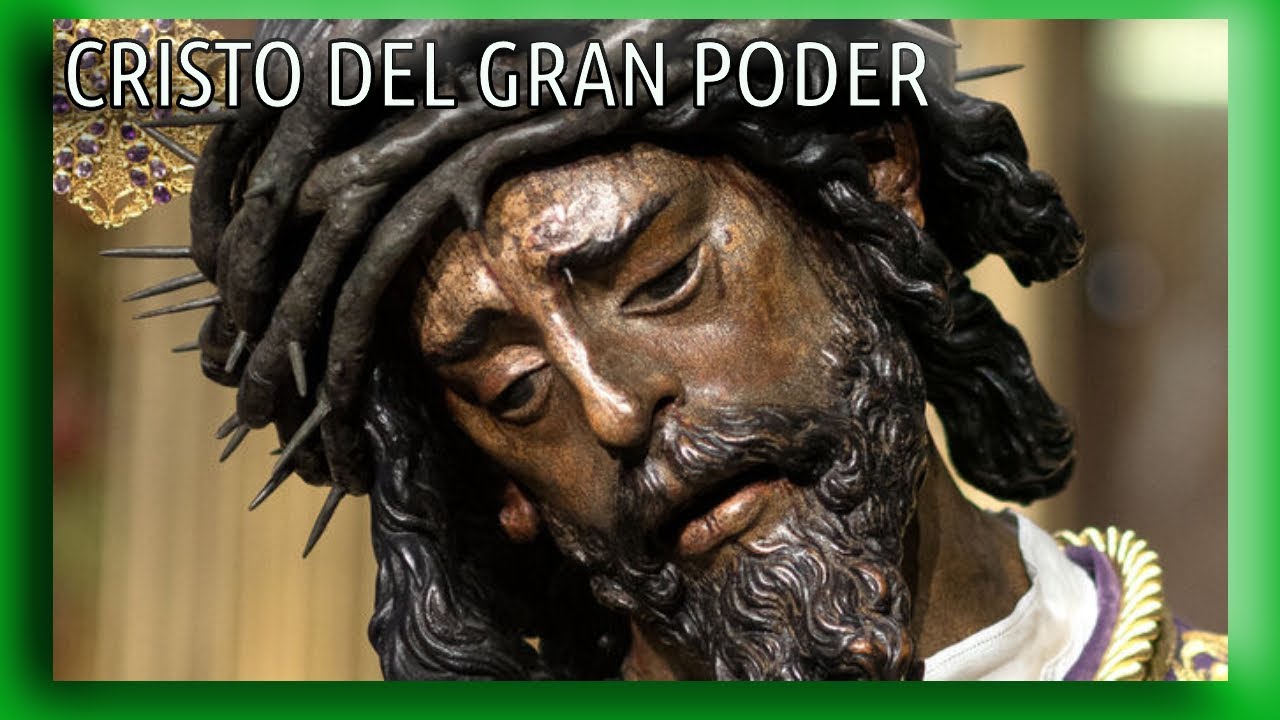 ORACIÓN AL CRISTO DEL GRAN PODER