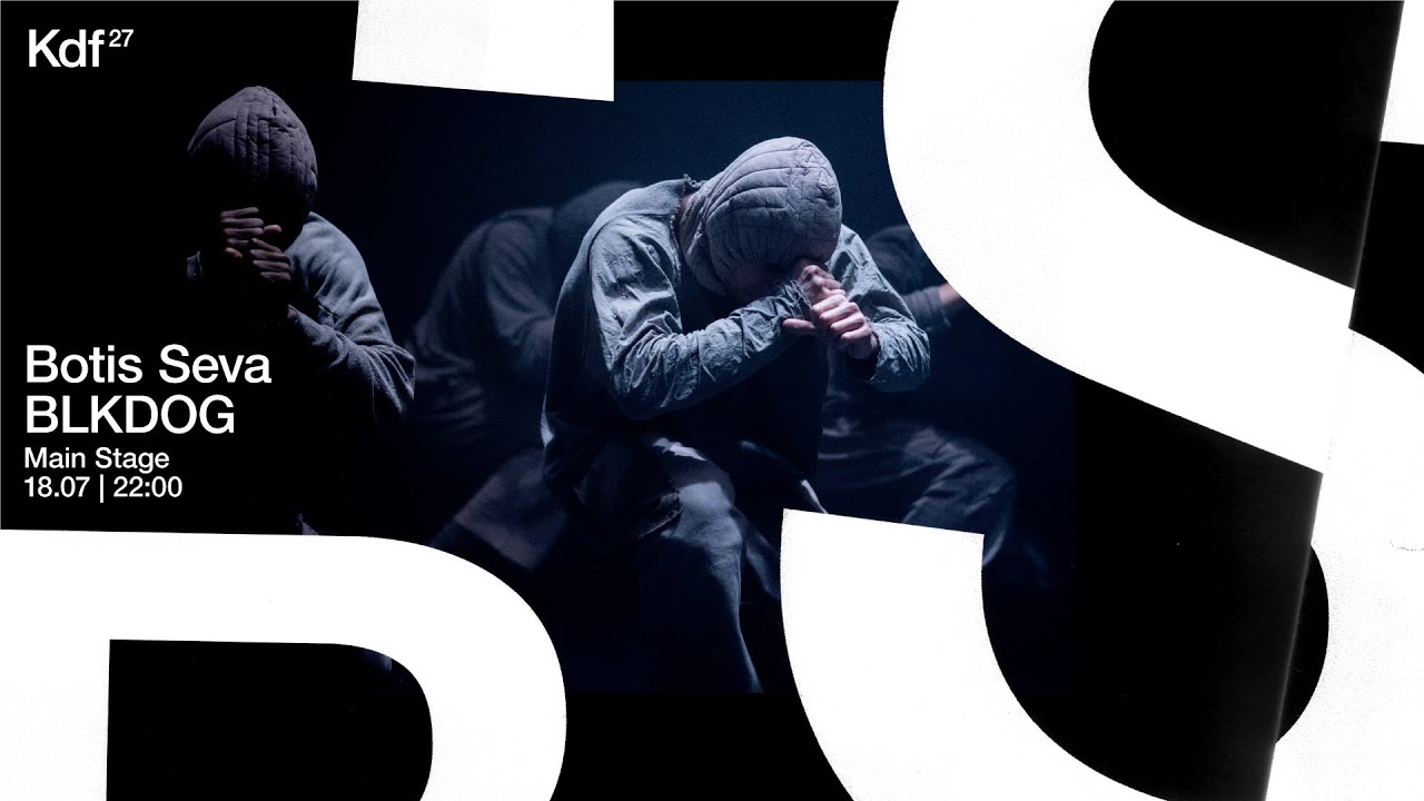 BLKDOG by Botis Seva at 27 Kdf 2021