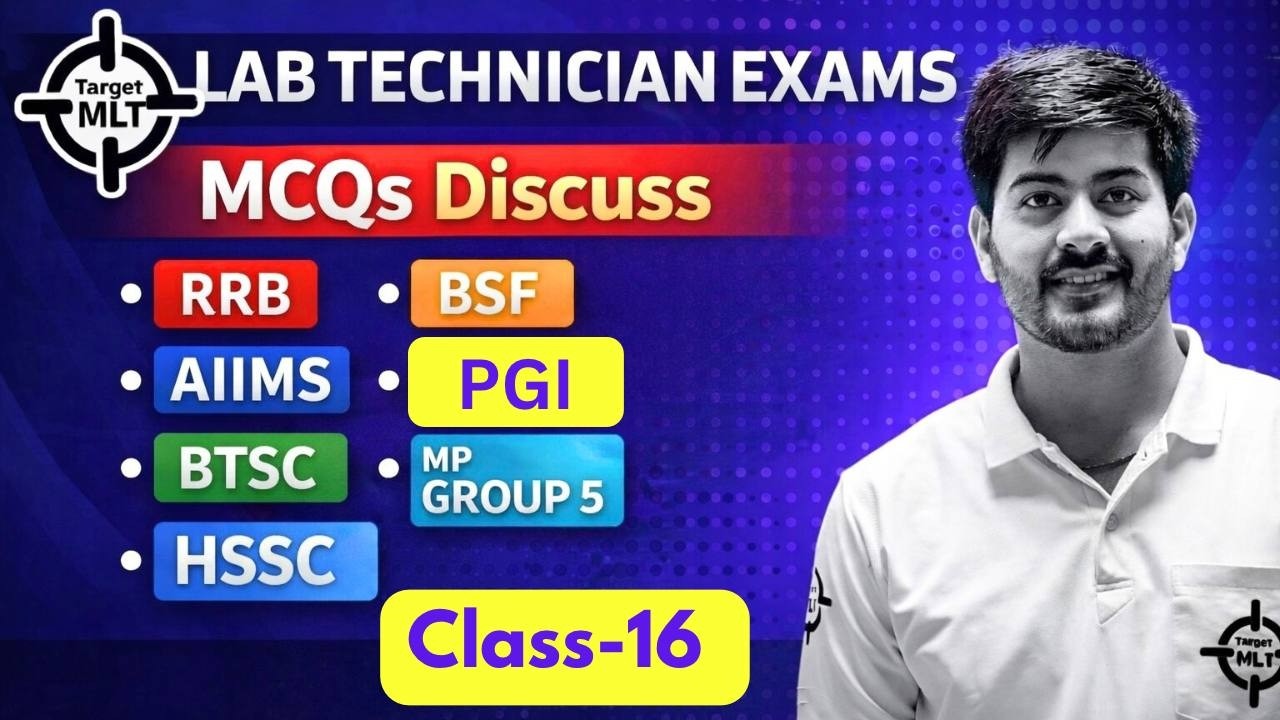 Lab Technician MCQs Class-16 By Sachin Punia #DMLT #BMLT #HSSC #AIIMS #BSF #RRB #MPgroup5 #PGI #2026