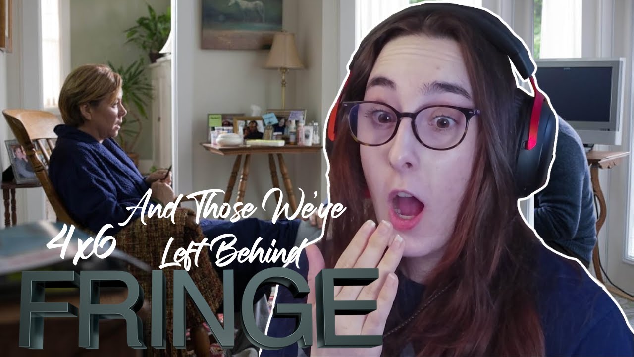 TIME LOOPS!!! | Fringe 4x6 'And Those We've Left Behind' | Blind Reaction