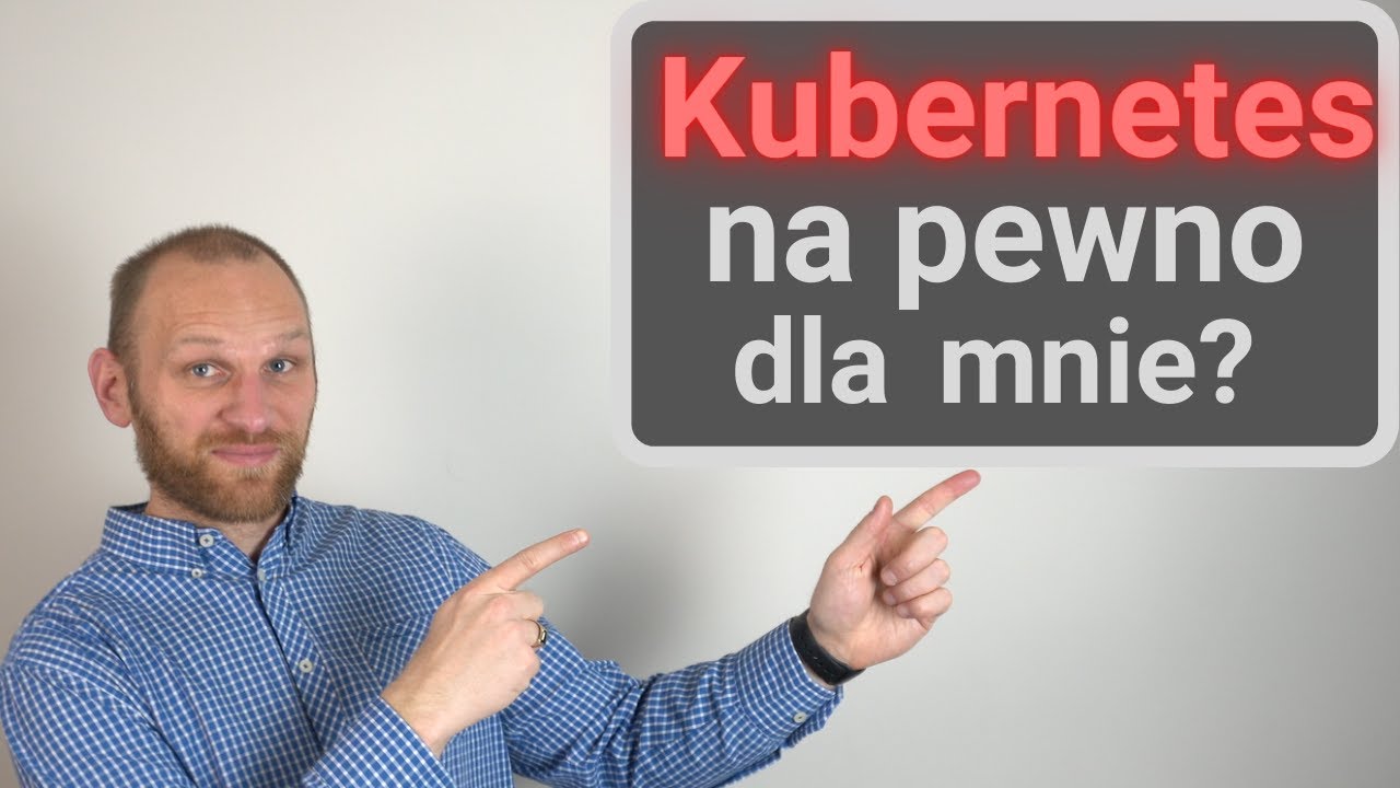 Kubernetes, warto zainwestować w tą technologię?