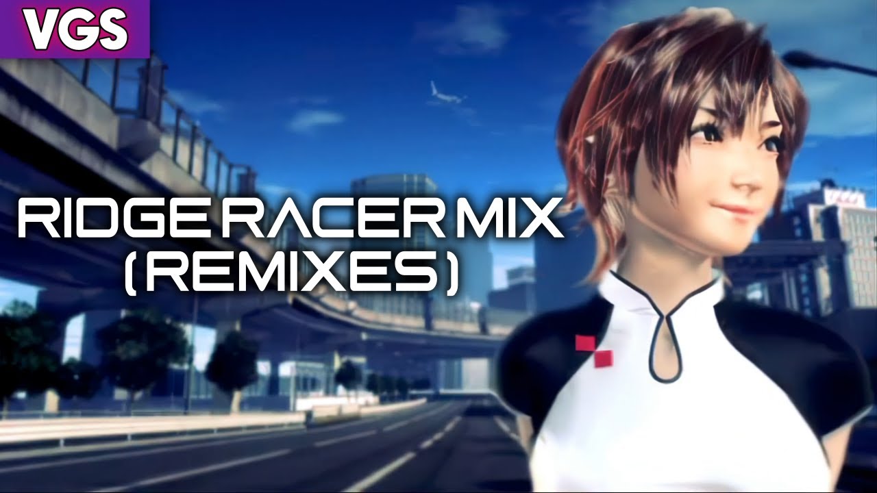 Ridge Racer Music Mix [Remixes] | Videogame Soundtracks [VGS]