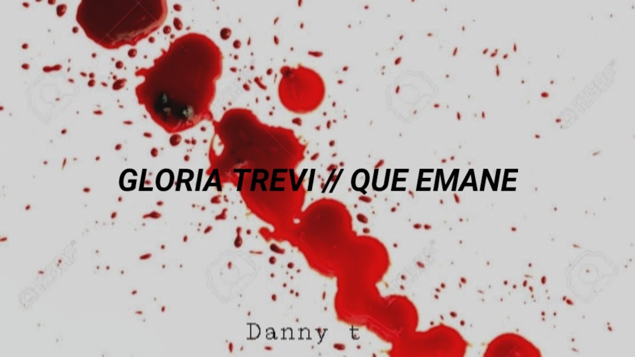 Que Emane // Gloria Trevi [letra]