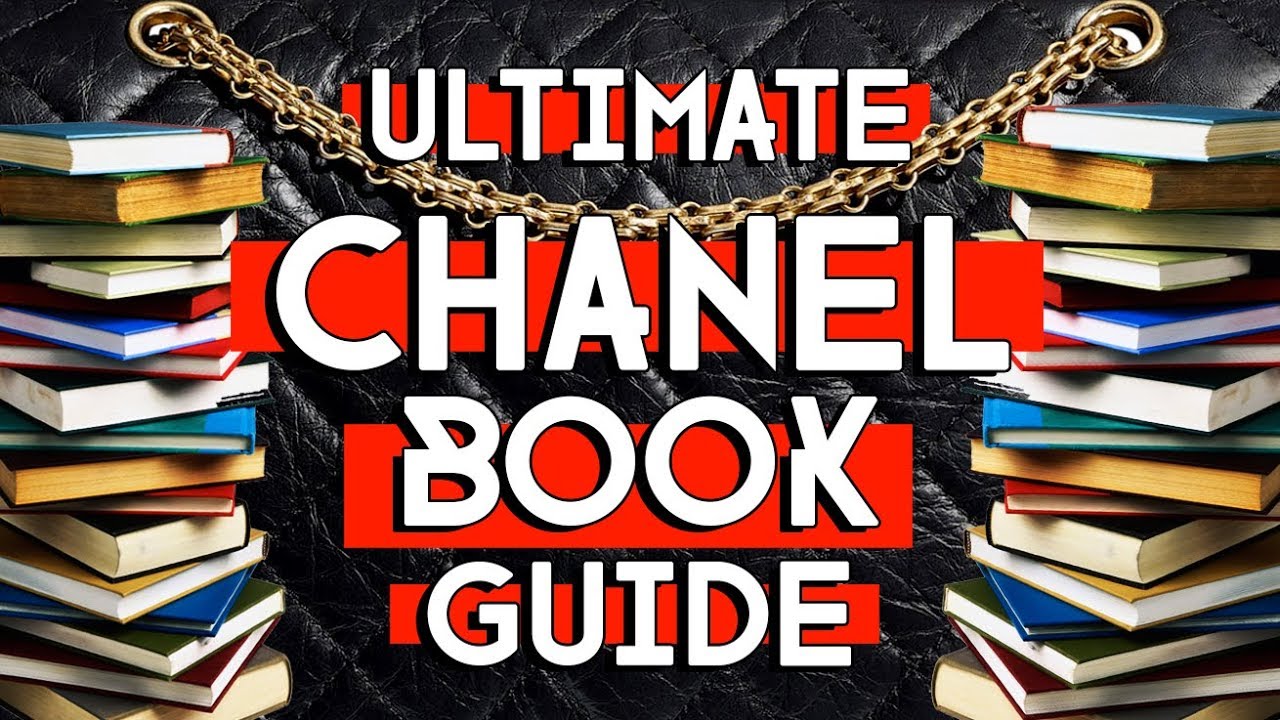 THE ULTIMATE CHANEL BOOK GUIDE
