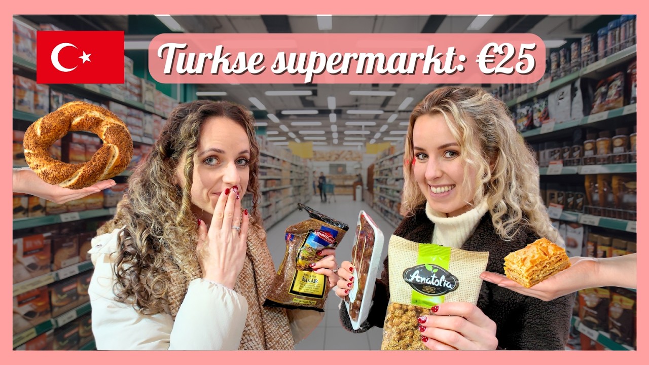 Wat koop je voor €25 bij de TURKSE SUPERMARKT? 🛒🇹🇷 | Gezond & budgetproof 💰 - Travelling Sisters